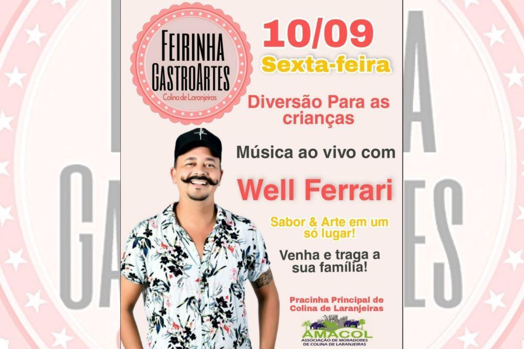 Música ao vivo com Well Ferrari na Feirinha GastroArtes de Colina de Laranjeiras nesta sexta (10)