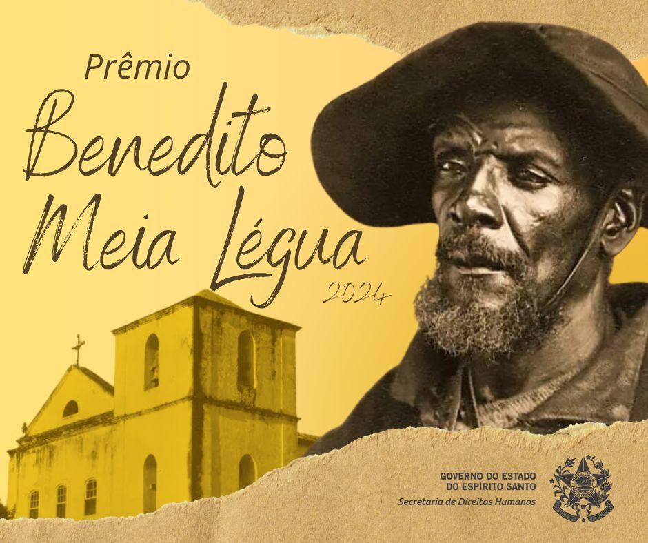 Prêmio Benedito Meia Légua será entregue na próxima semana