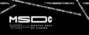 Últimos dias para se inscrever na VIII Mostra Sesc de Cinema